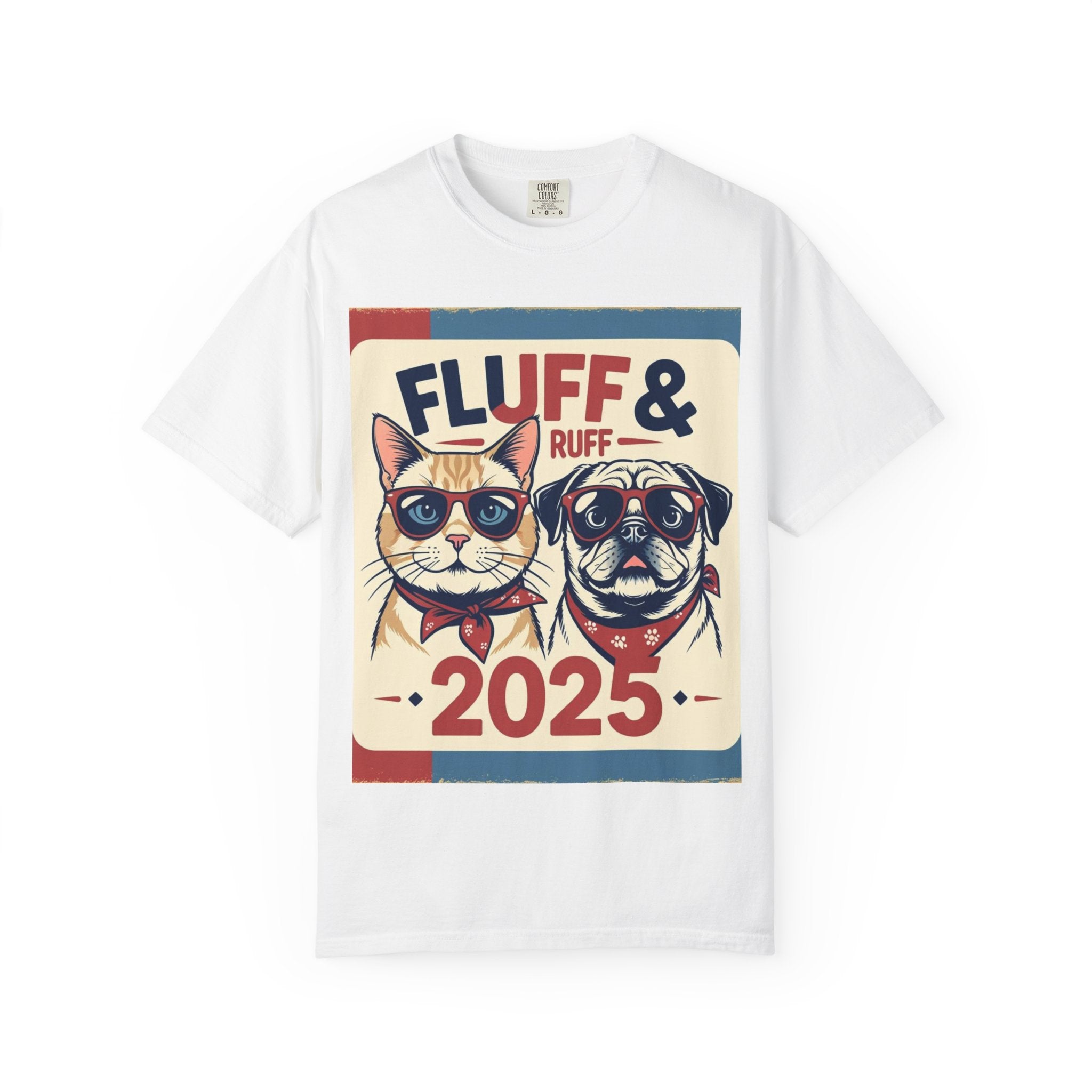 Fluff & Ruff 2025 Tee – The Purr-fect Statement Shirt
